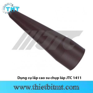Dụng cụ lắp cao su chụp láp JTC 1411